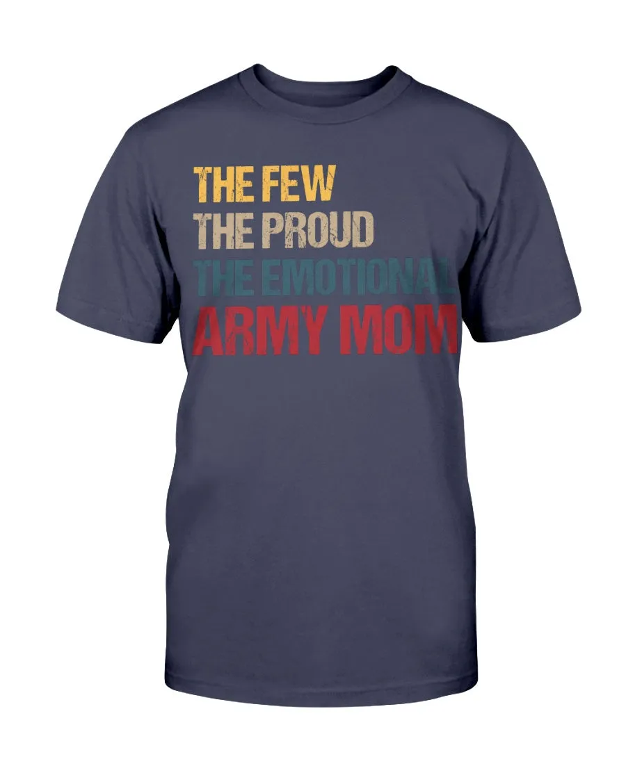 Army Mom The Emotional T-shirts