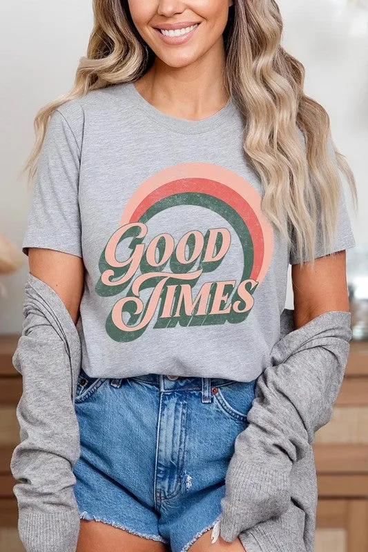 Good Times Graphic T Shirts